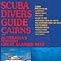 Scuba Divers Guide to Cairns & North Great Barrier Reef