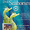 DVD Seahorses 