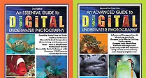 An Advanced Guide to Digital Underwater Photography